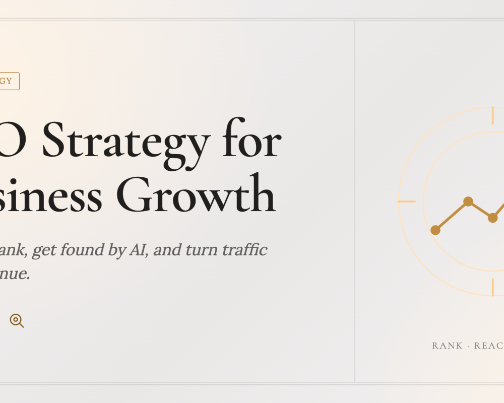 SEO Strategy for Business Growth: How to Rank, Get Found by AI, and Turn Traffic Into Revenue